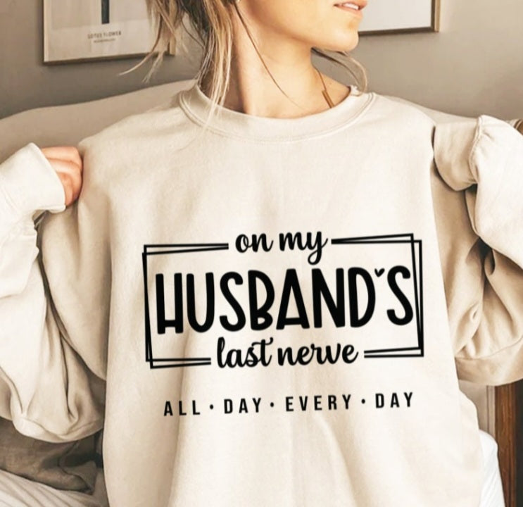 Hubby's last nerve
