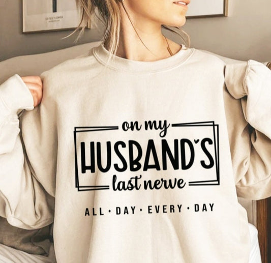 Hubby's last nerve