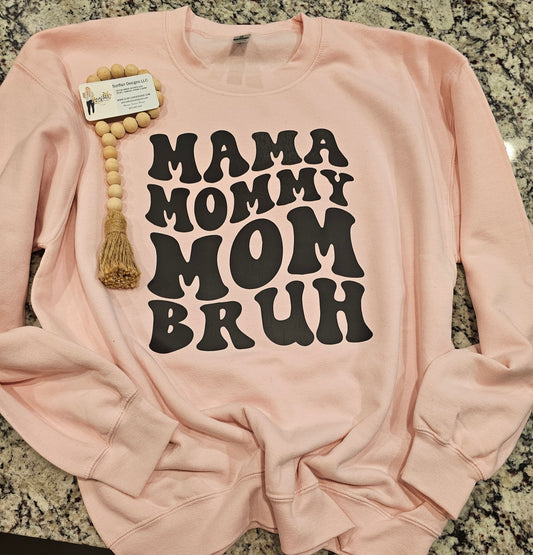 Mama Bruh Crewneck