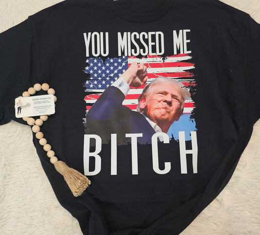 You Missed Me!