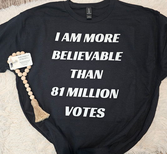 More Believable