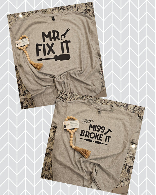 Mr. Fix It & Lil Miss Broke it
