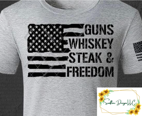 Guns, Whiskey, Steak & Freedom