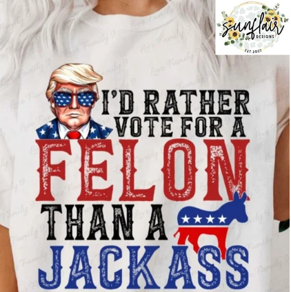 Felon over Jackass