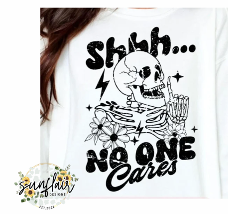SHHH No One Cares