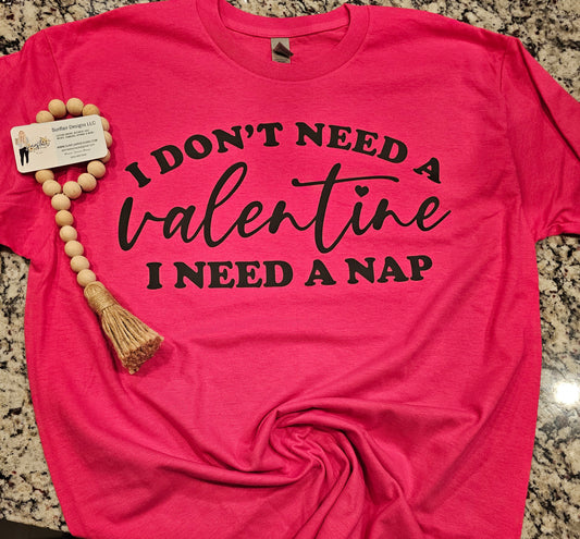 I need a nap - Valentines