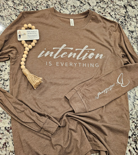 Intention is everything
